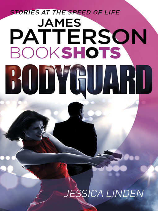 Title details for Bodyguard by James Patterson - Wait list